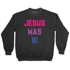 Jesus Was Bi Crewneck Sweatshirt